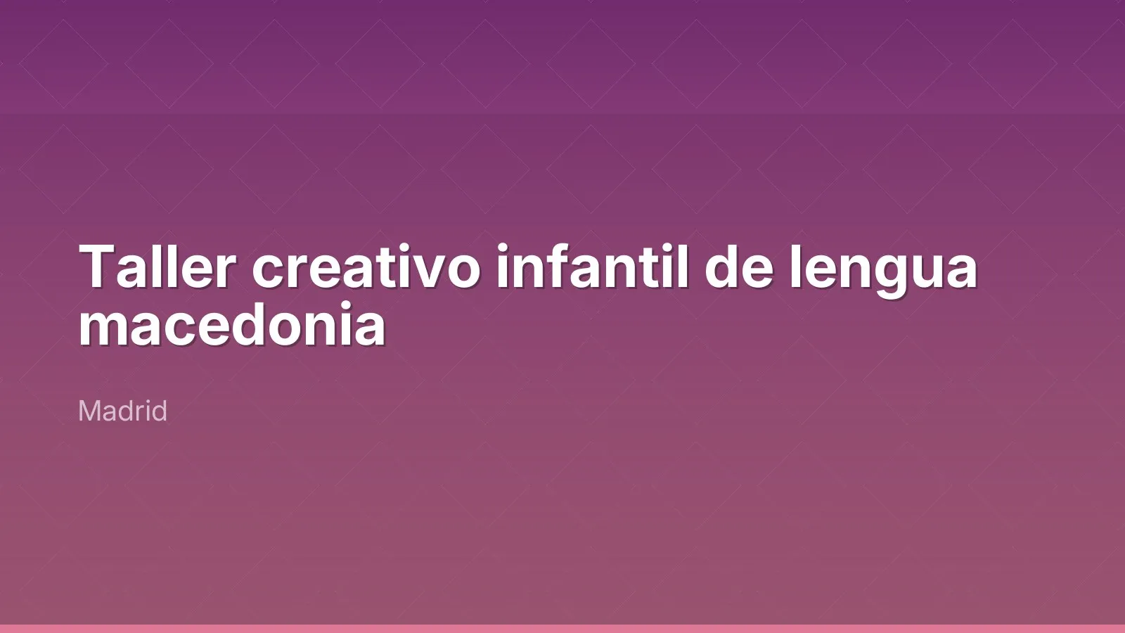 Taller creativo infantil de lengua macedonia