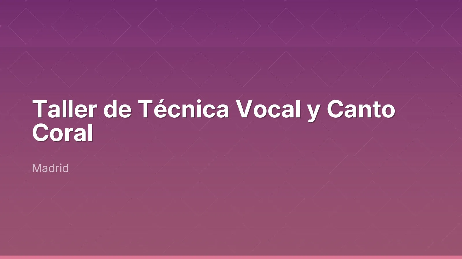 Taller de Técnica Vocal y Canto Coral