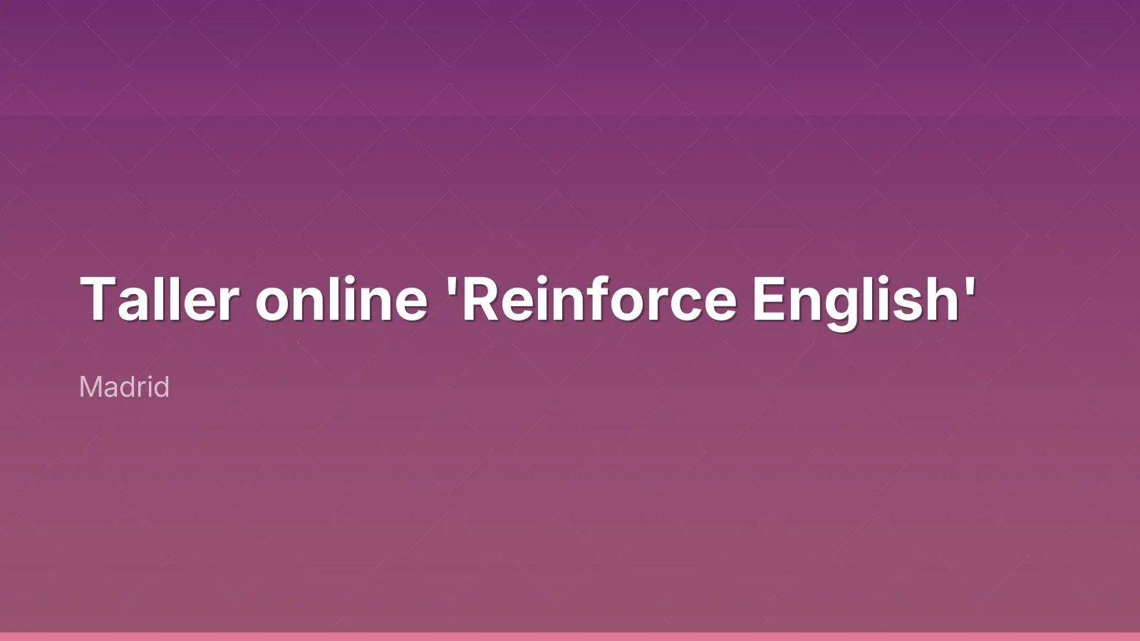 Taller online 'Reinforce English'