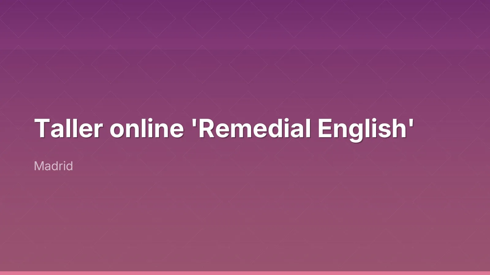 Taller online 'Remedial English'