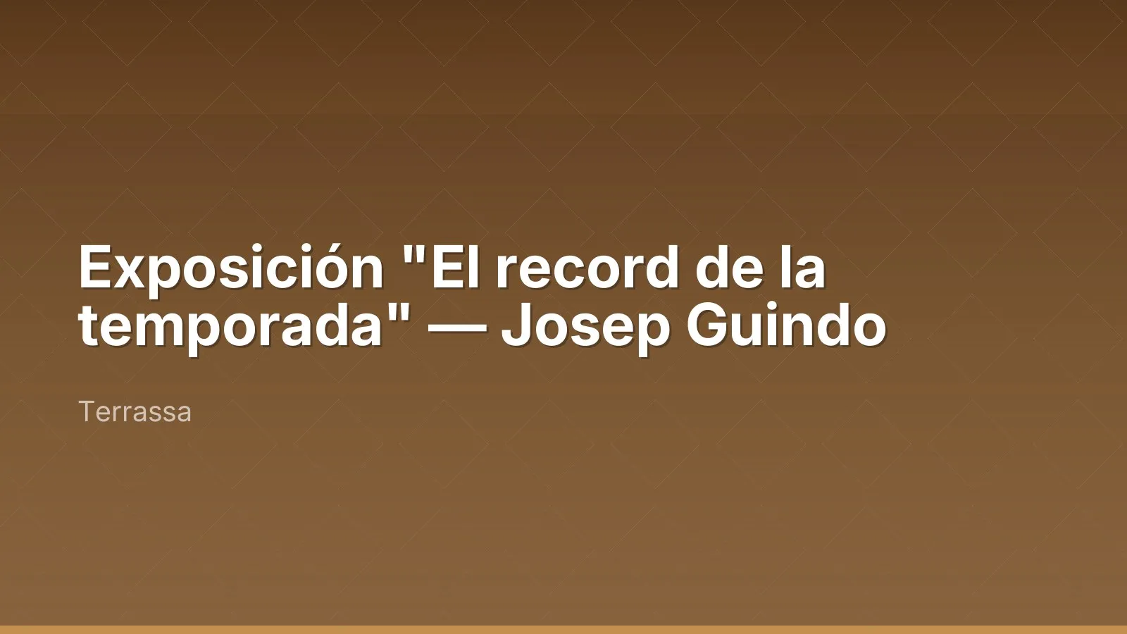 Exposición "El record de la temporada" — Josep Guindo