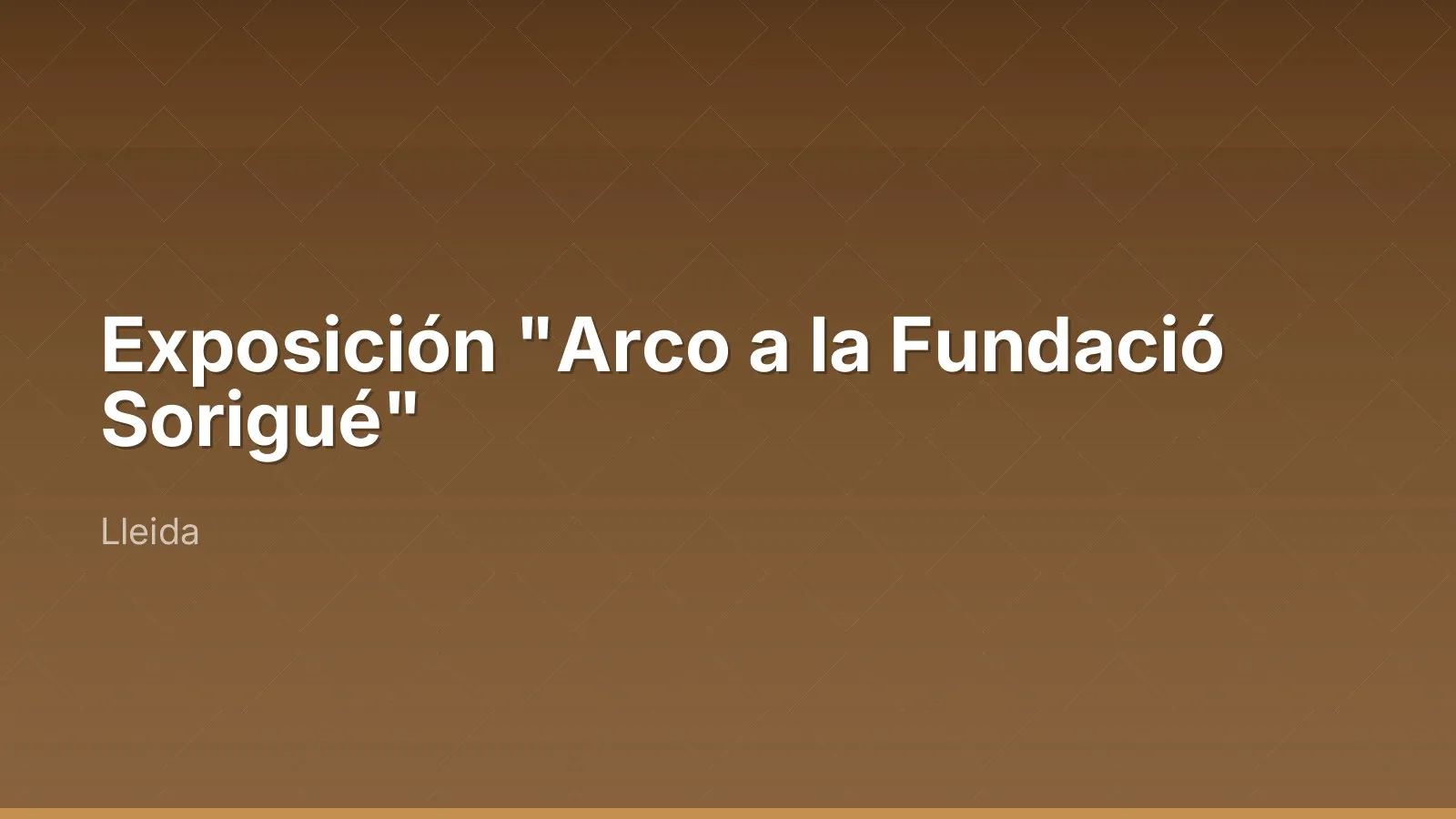 Exposición "Arco a la Fundació Sorigué"