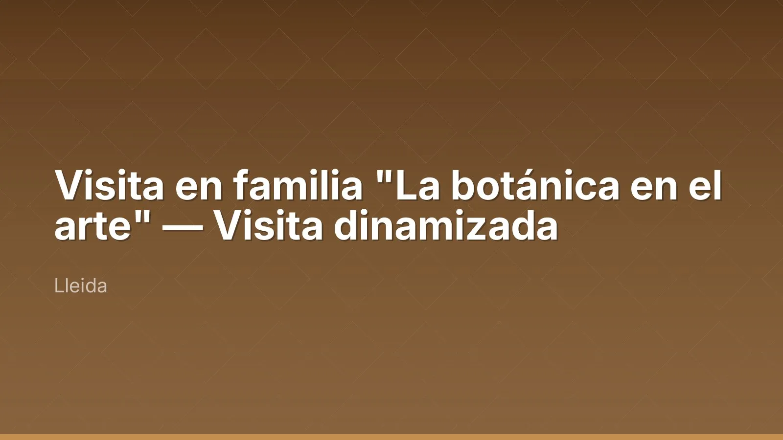 Visita en familia "La botánica en el arte" — Visita dinamizada
