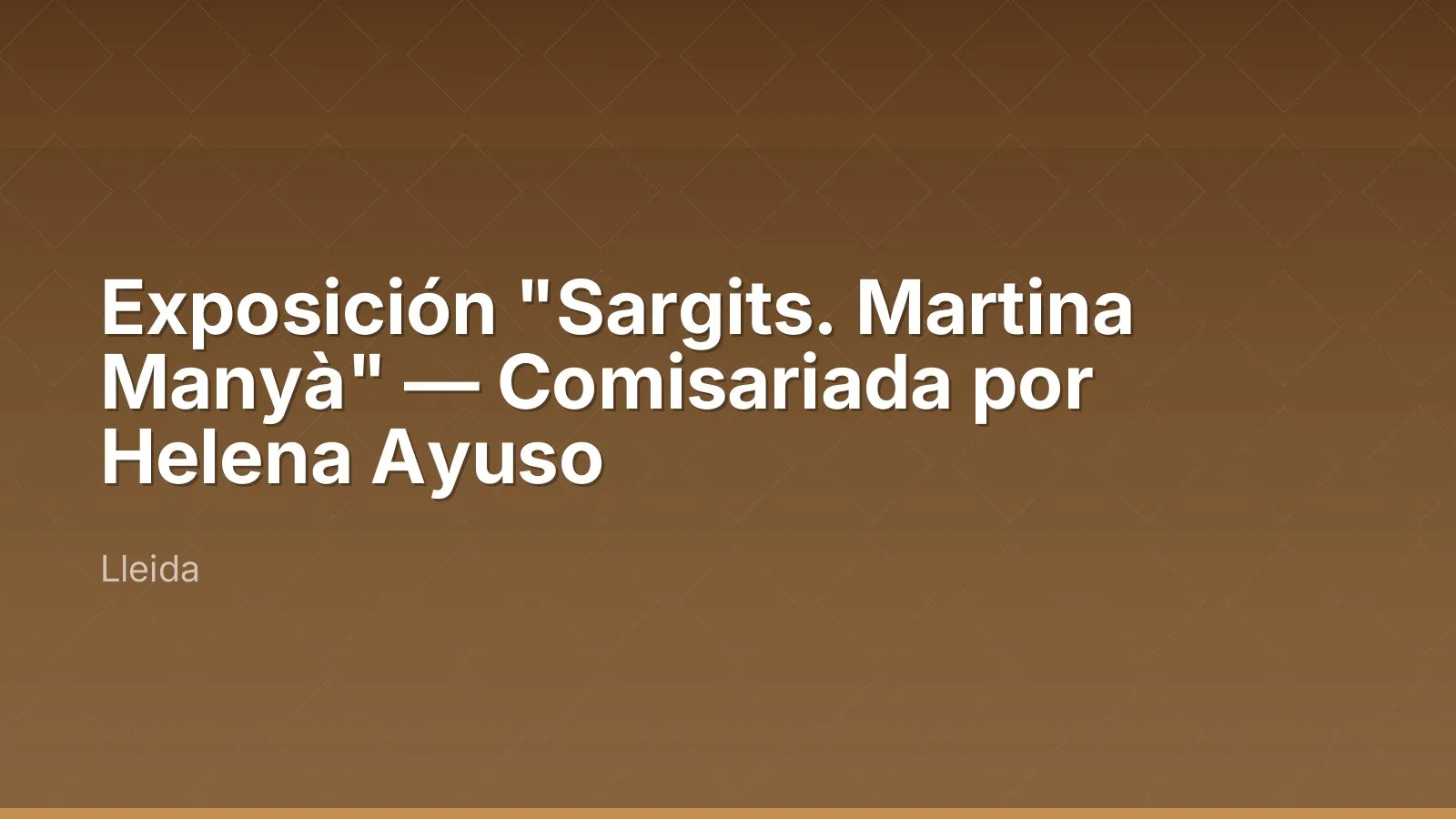 Exposición "Sargits. Martina Manyà" — Comisariada por Helena Ayuso