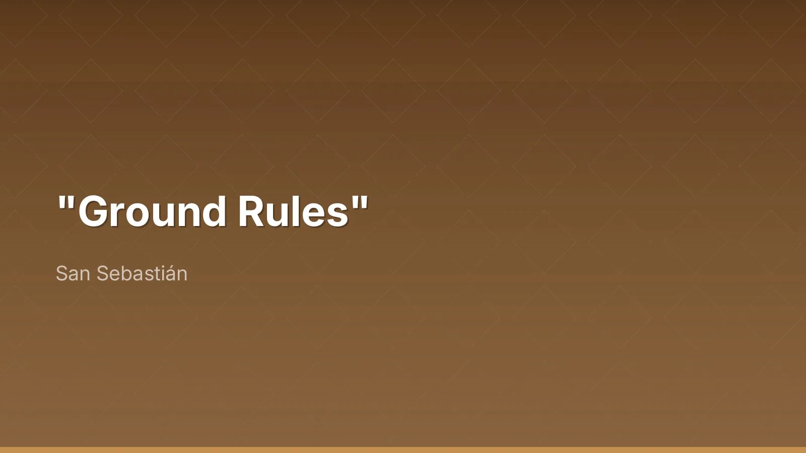 "Ground Rules"