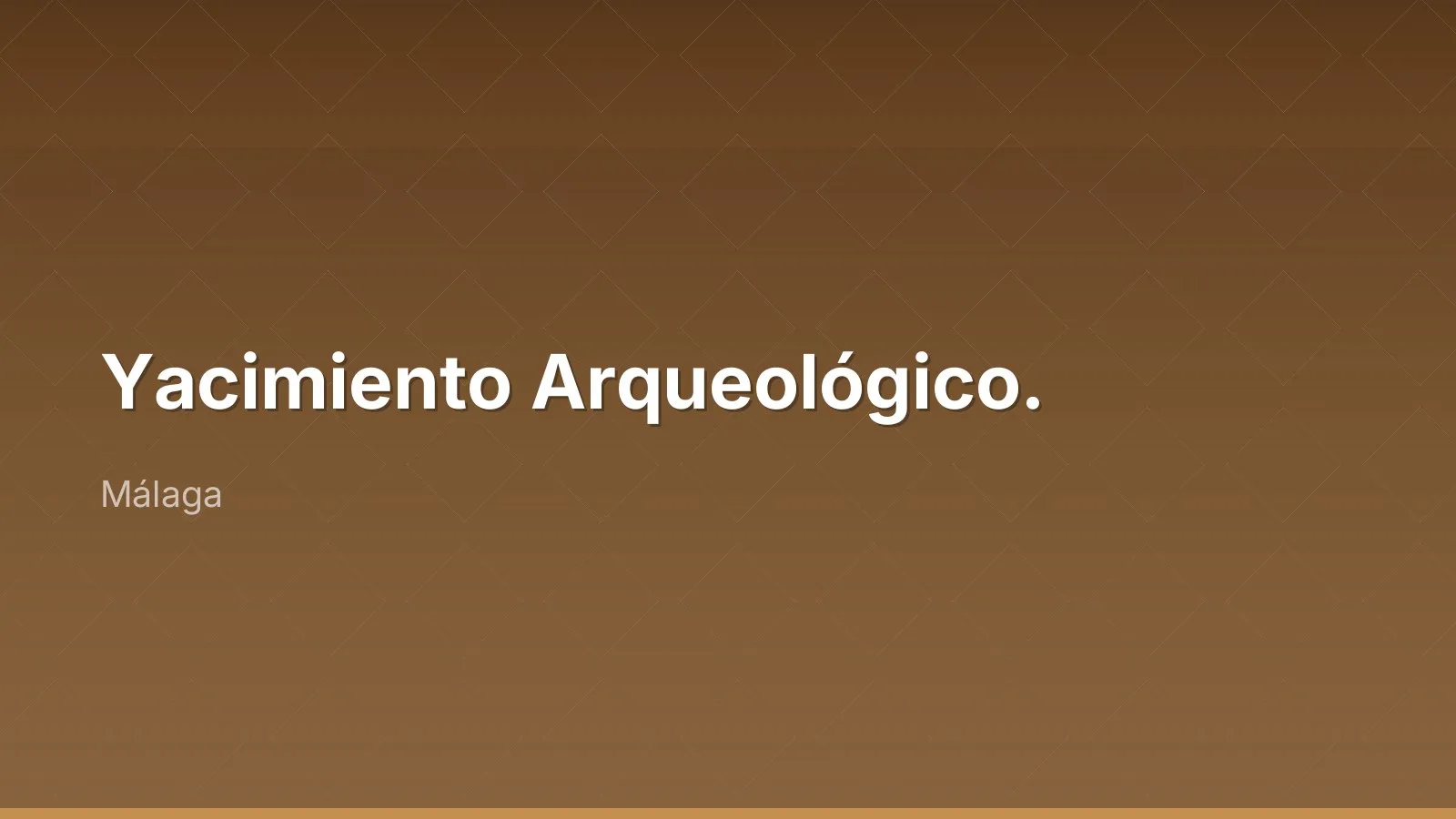 Yacimiento Arqueológico.