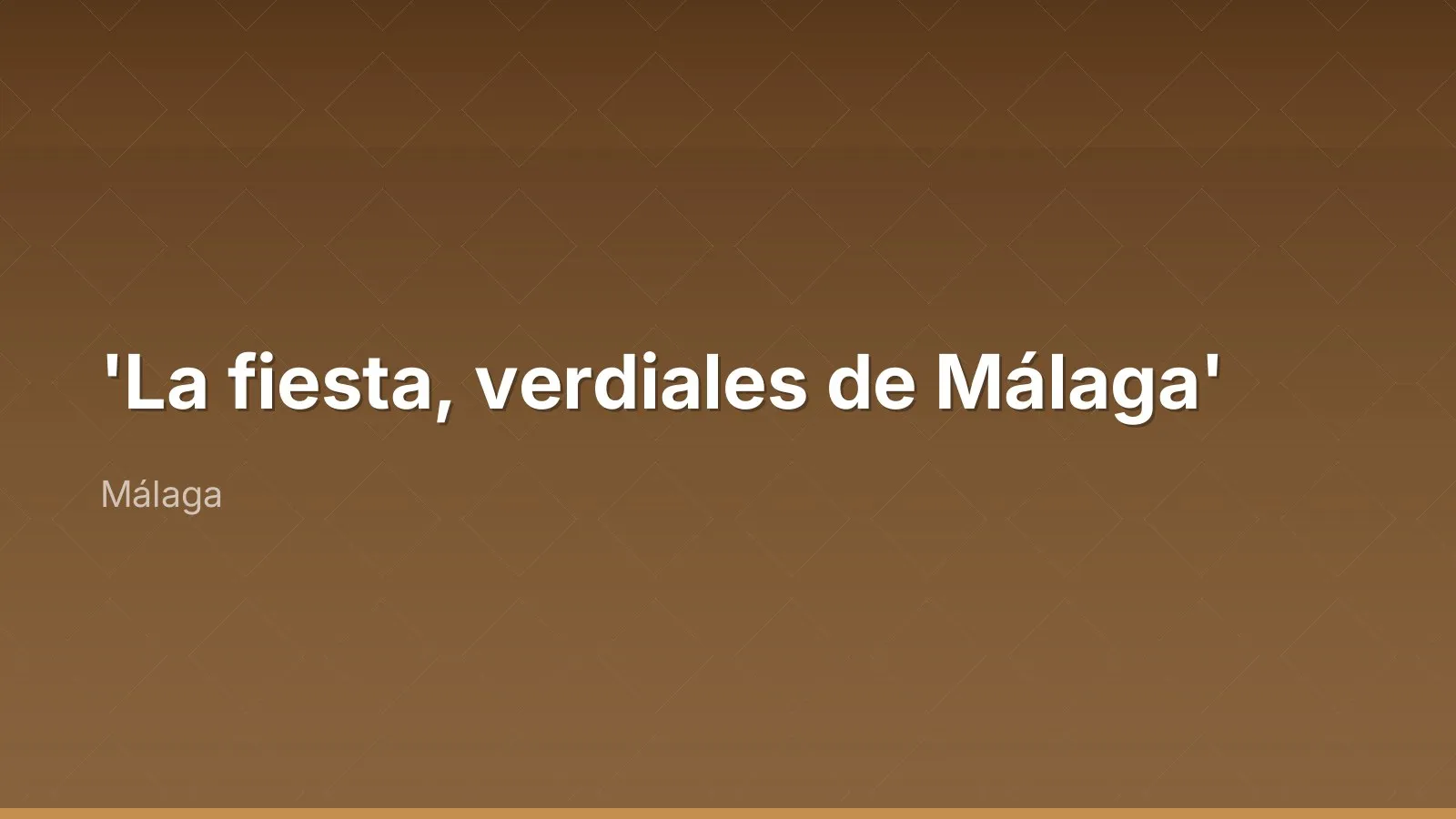 'La fiesta, verdiales de Málaga'