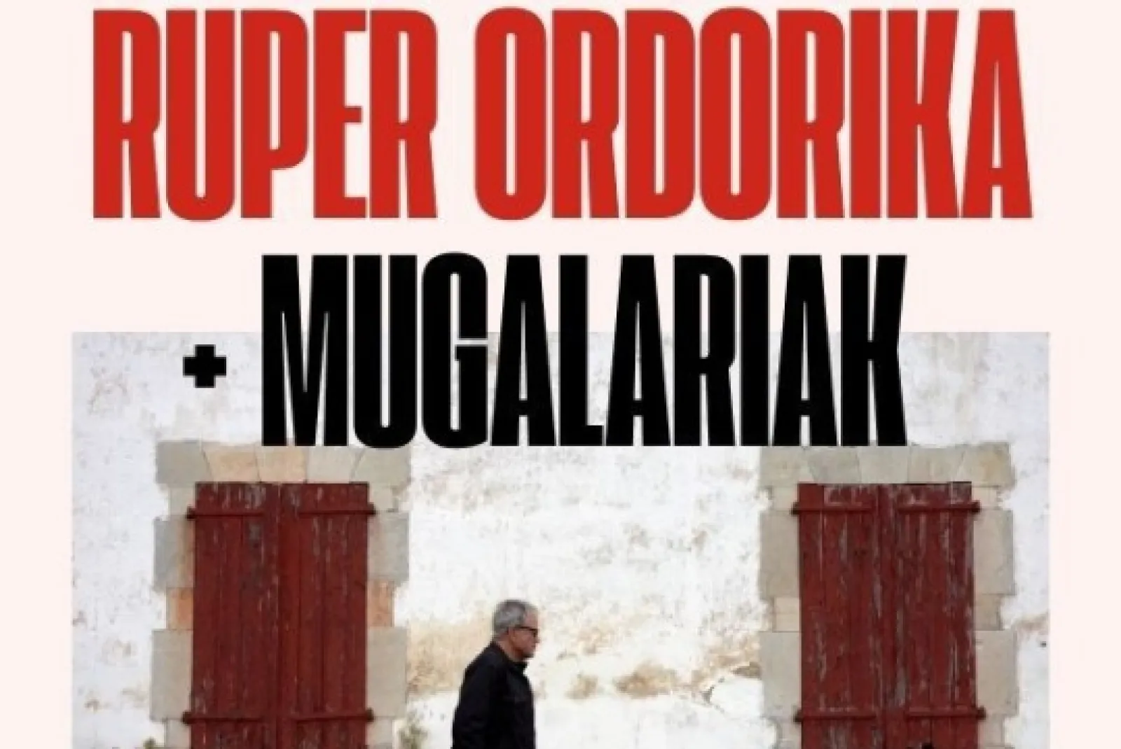 Ruper Ordorika & Mugalariak