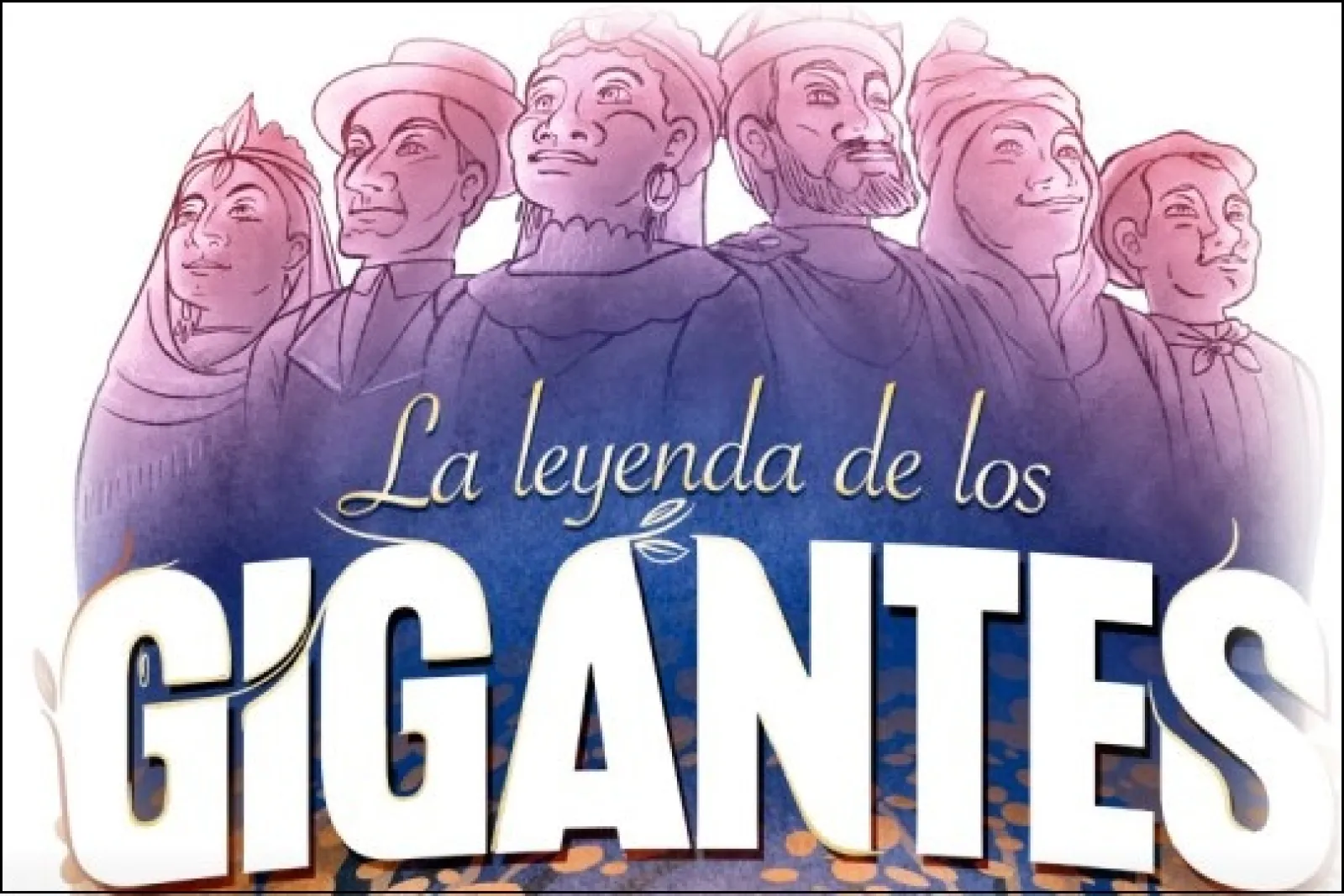 "La leyenda de los GIGANTES"