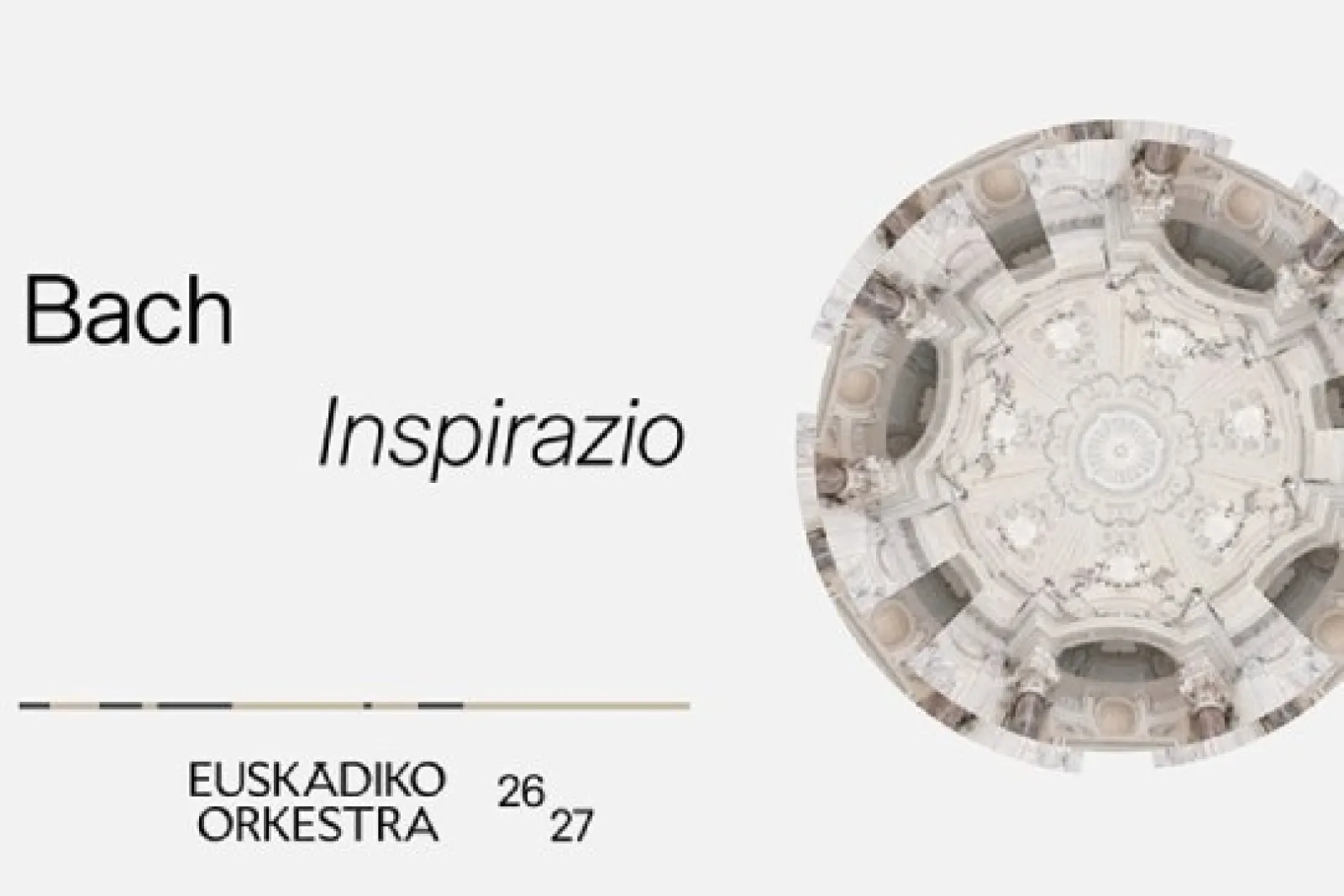 Euskadiko Orkestra 2026/27: "Bach inspirazio"