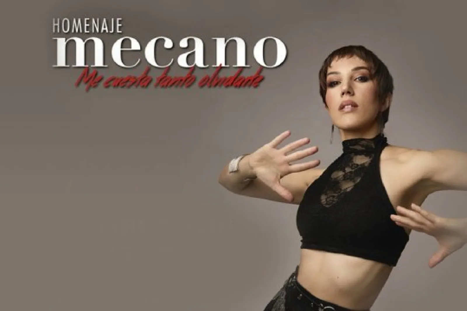 Hommage À Mecano : "Me Cuesta Tanto Olvidarte"