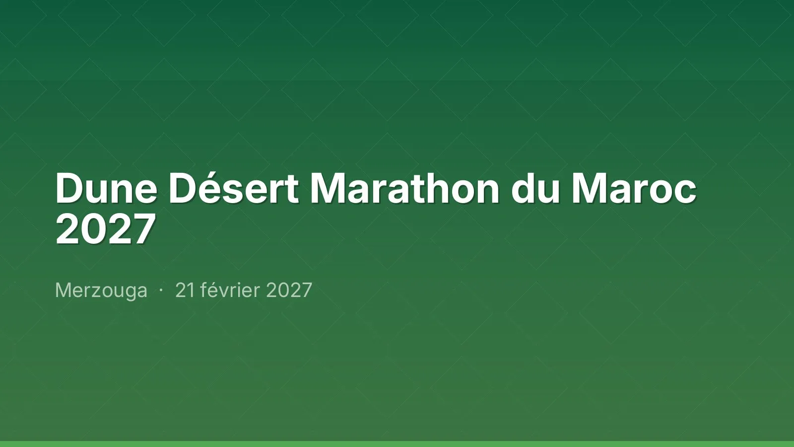 Dune Désert Marathon du Maroc 2027