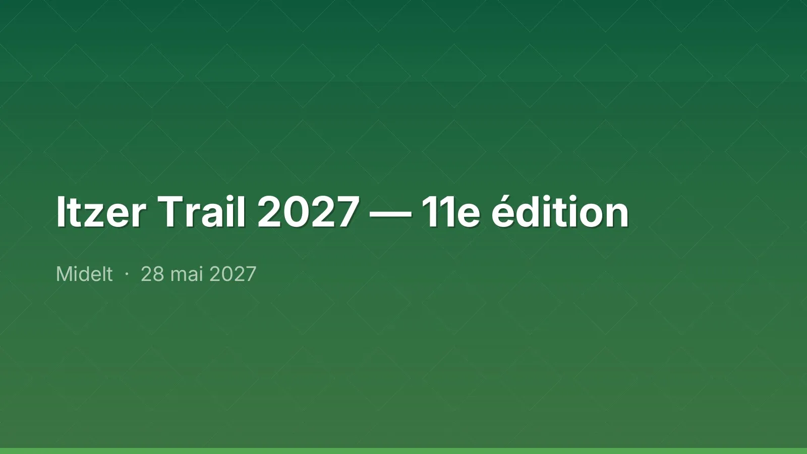 Itzer Trail 2027 — 11e édition