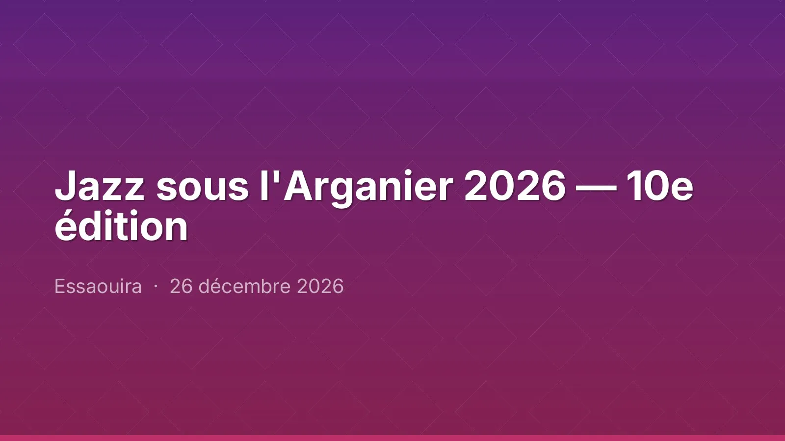 Jazz sous l'Arganier 2026 — 10e édition