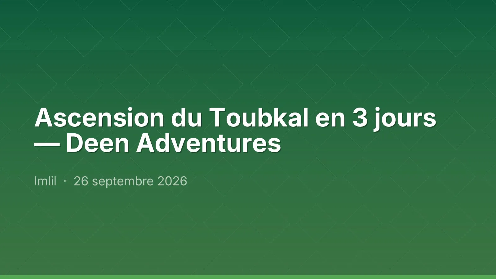 Ascension du Toubkal en 3 jours — Deen Adventures