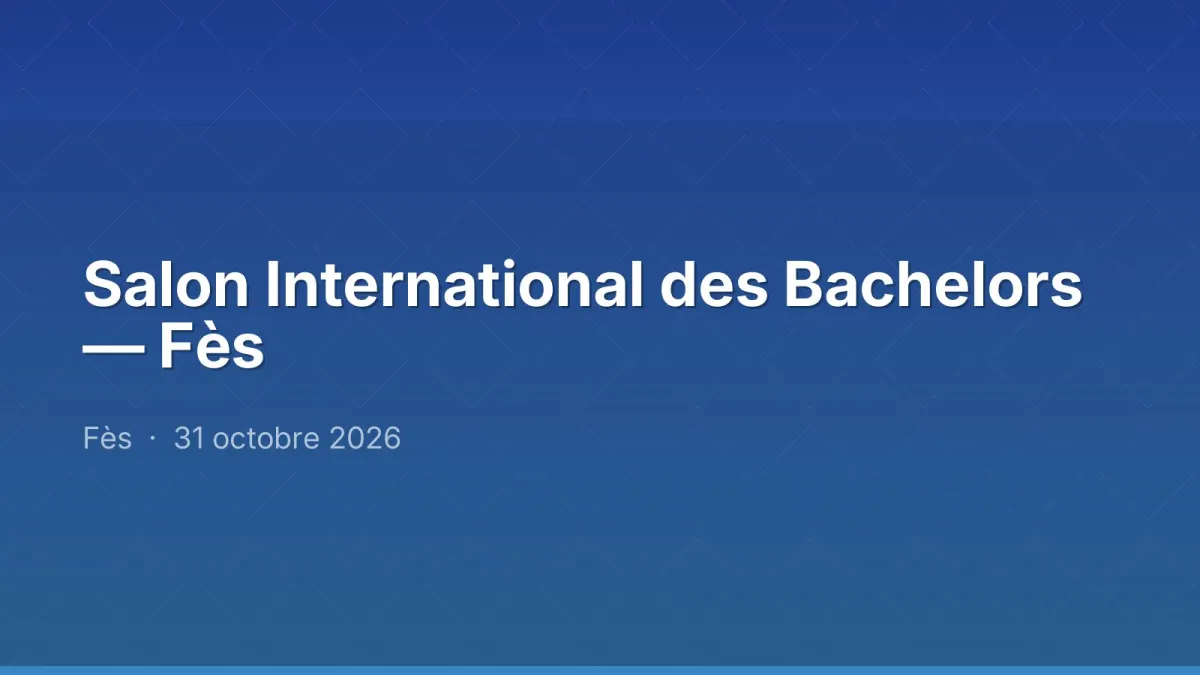 Salon International des Bachelors — Fès