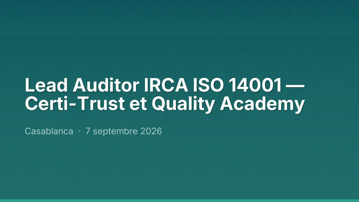Lead Auditor IRCA ISO 14001 — Certi-Trust et Quality Academy