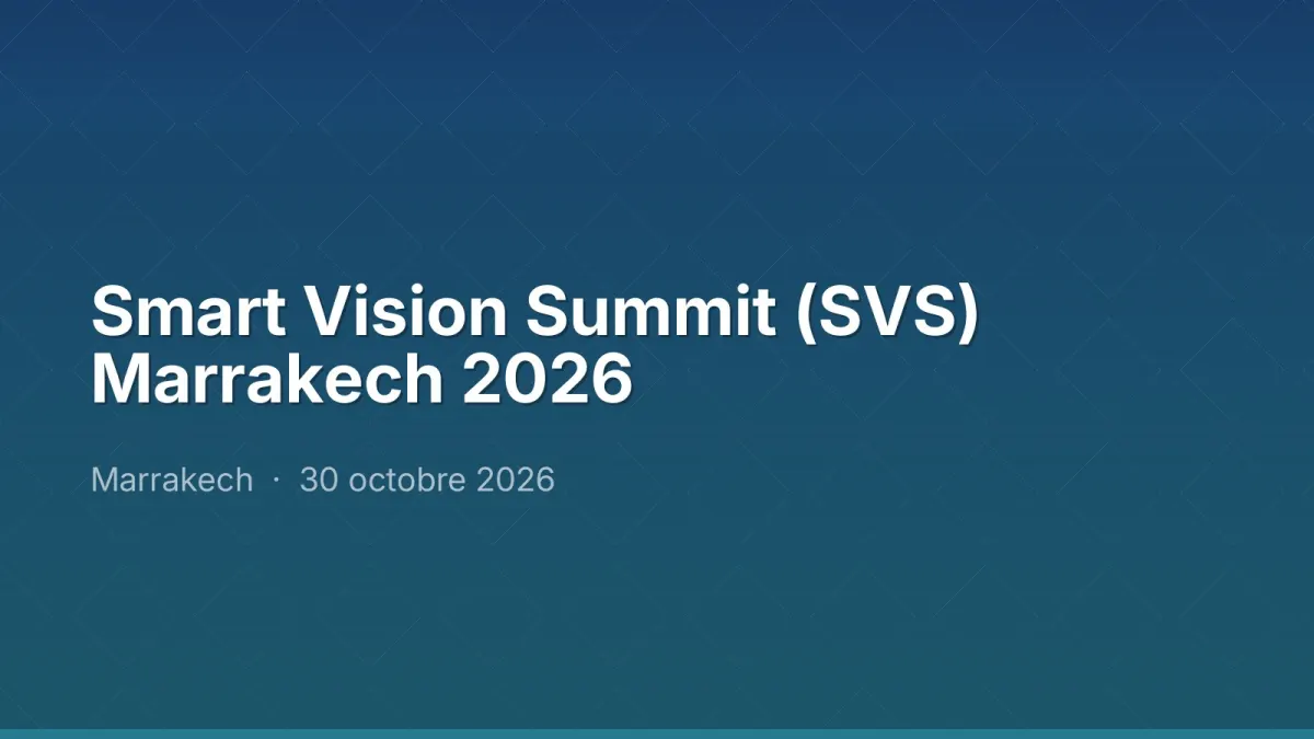 Smart Vision Summit (SVS) Marrakech 2026