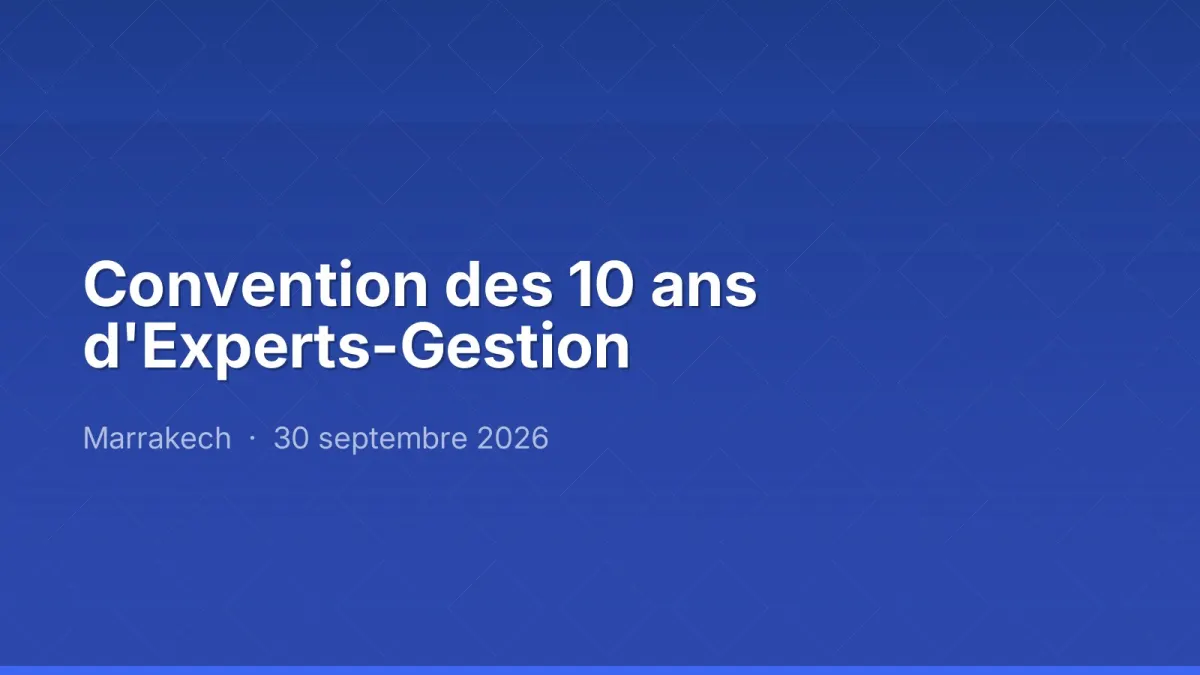 Convention des 10 ans d'Experts-Gestion