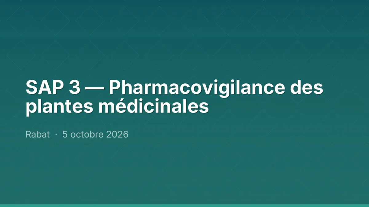 SAP 3 — Pharmacovigilance des plantes médicinales