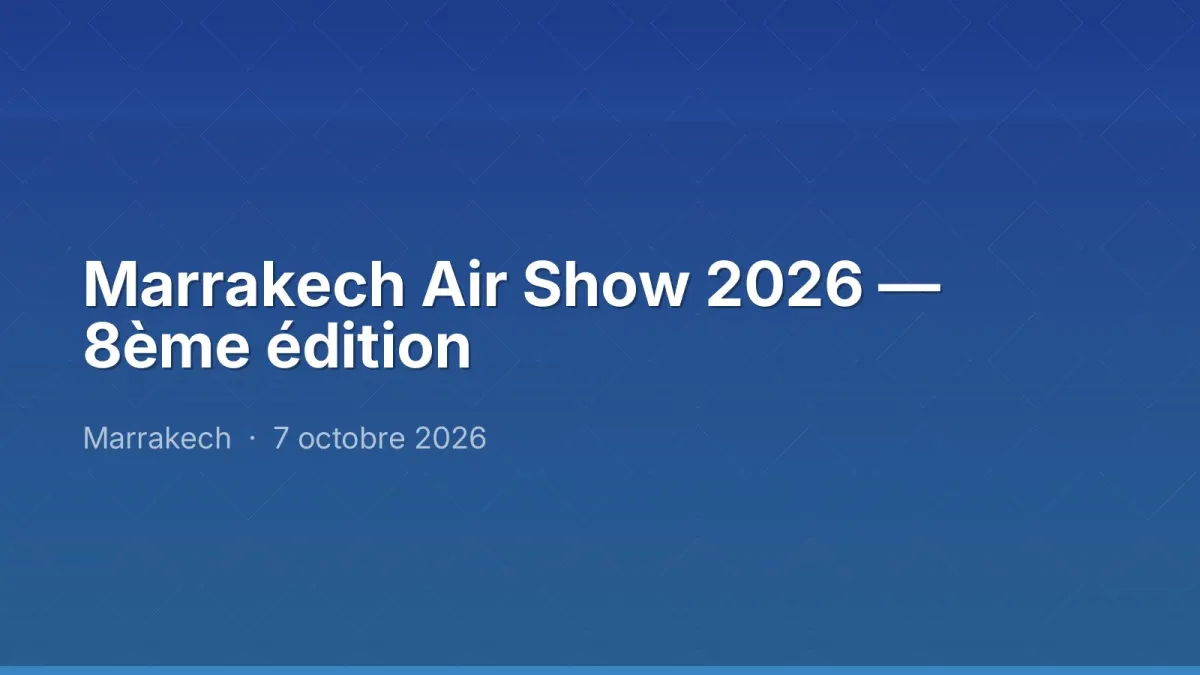 Marrakech Air Show 2026 — 8ème édition