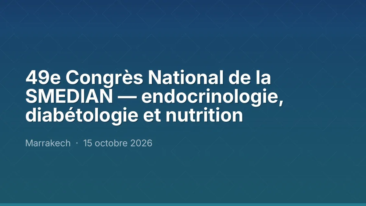 49e Congrès National de la SMEDIAN — endocrinologie, diabétologie et nutrition