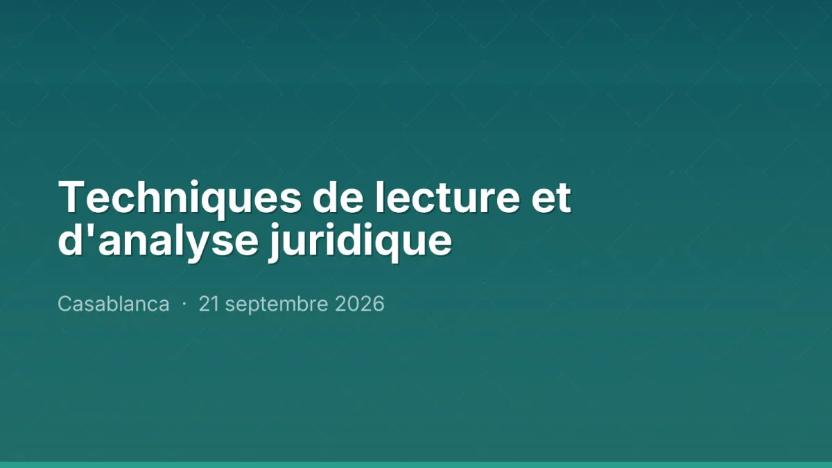 Techniques de lecture et d'analyse juridique