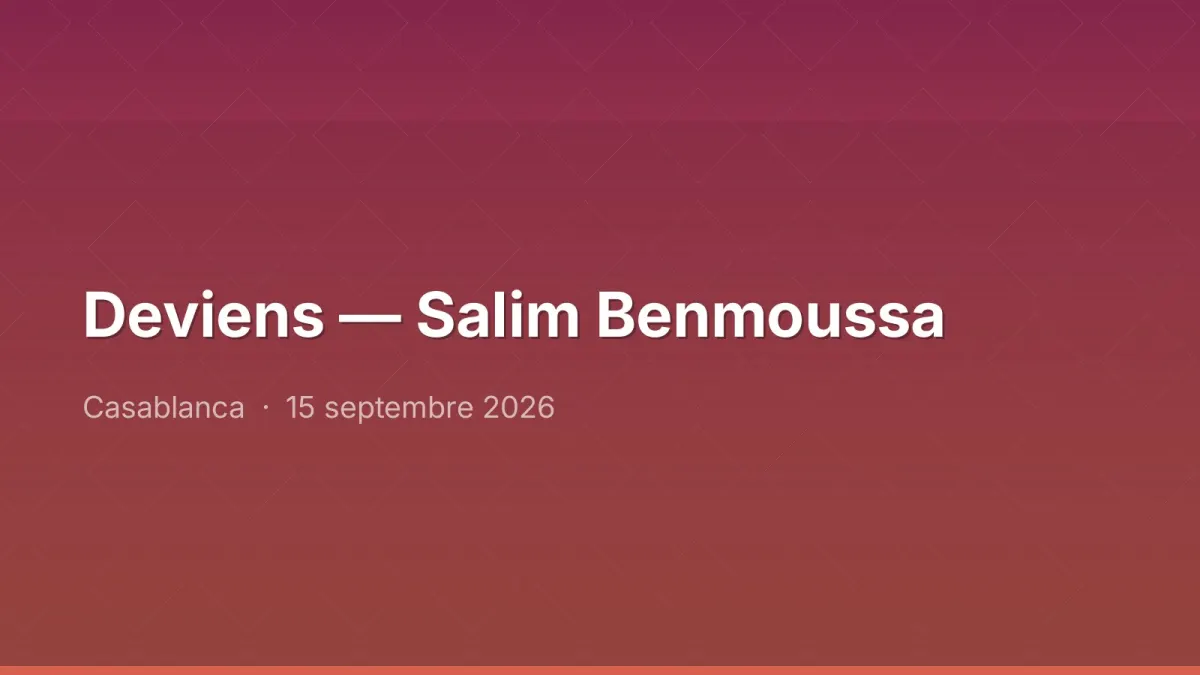Deviens — Salim Benmoussa