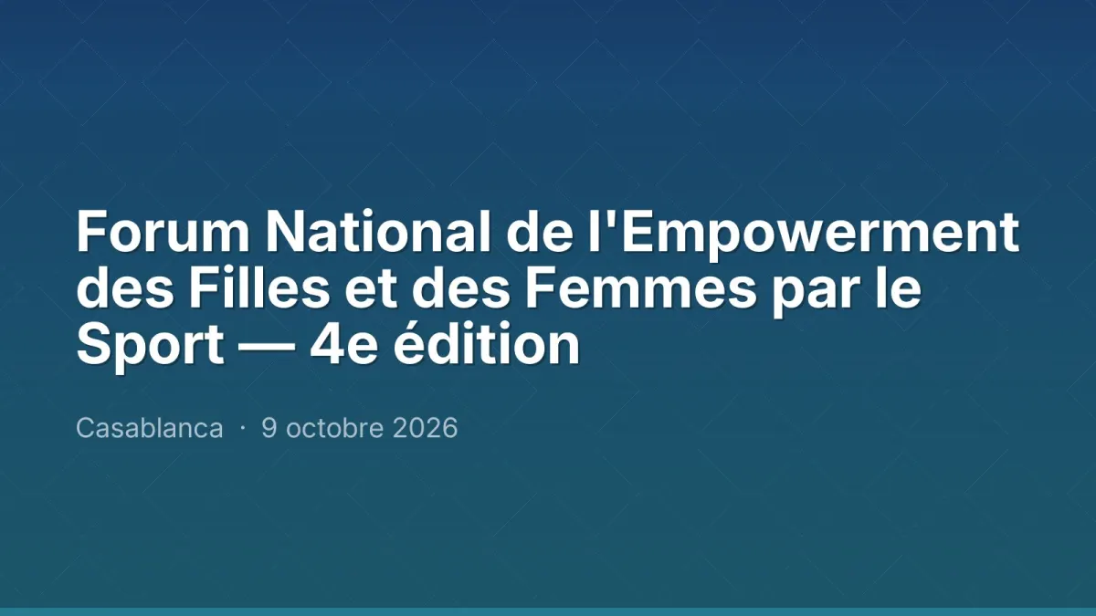 Forum National de l'Empowerment des Filles et des Femmes par le Sport — 4e édition