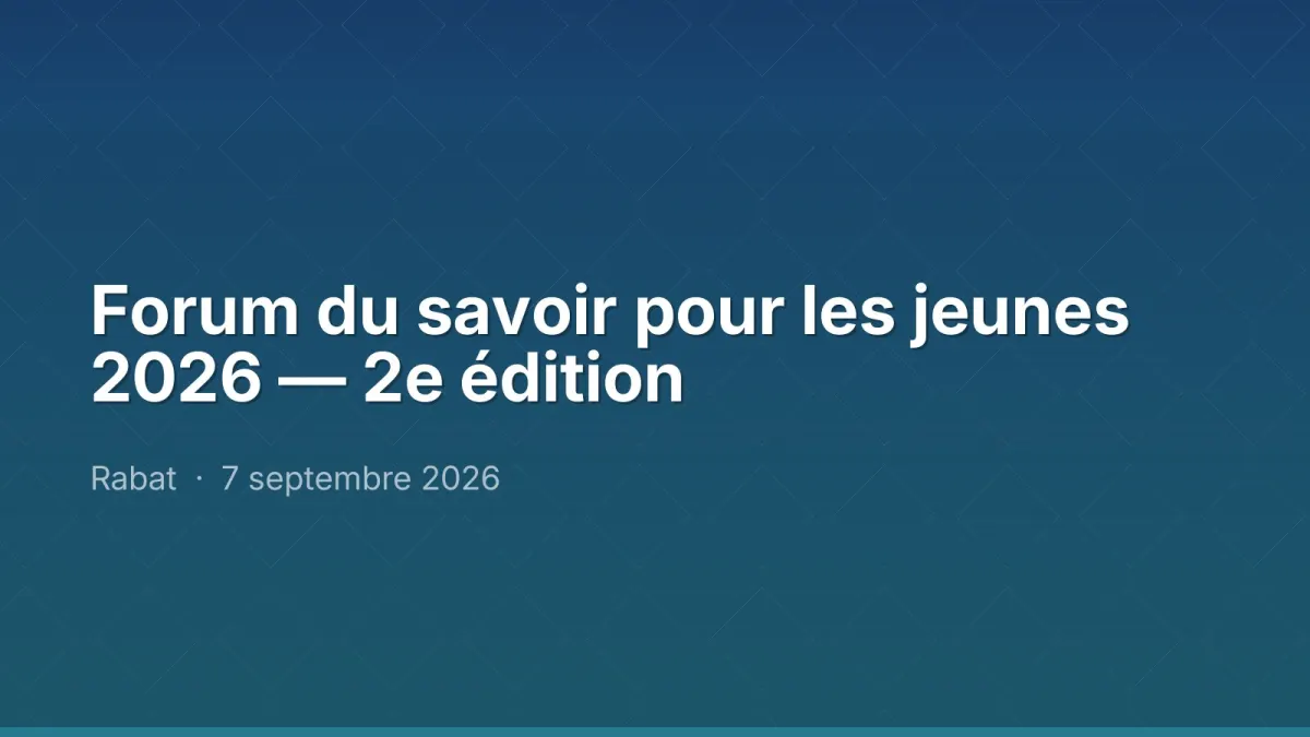 Forum du savoir pour les jeunes 2026 — 2e édition