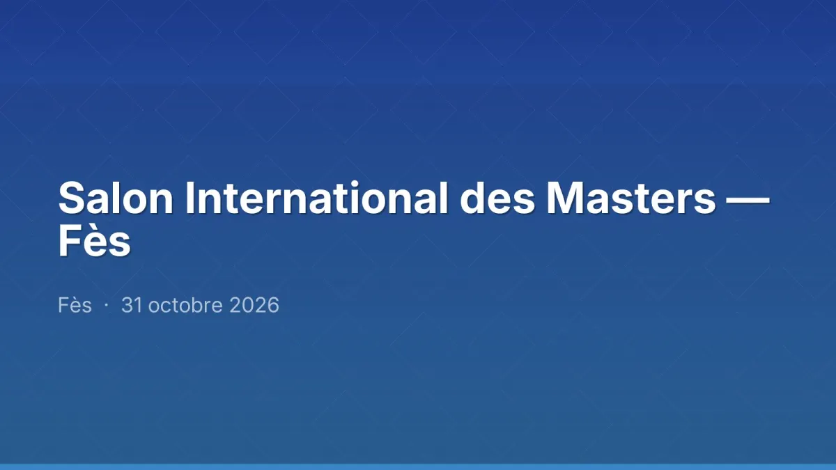 Salon International des Masters — Fès