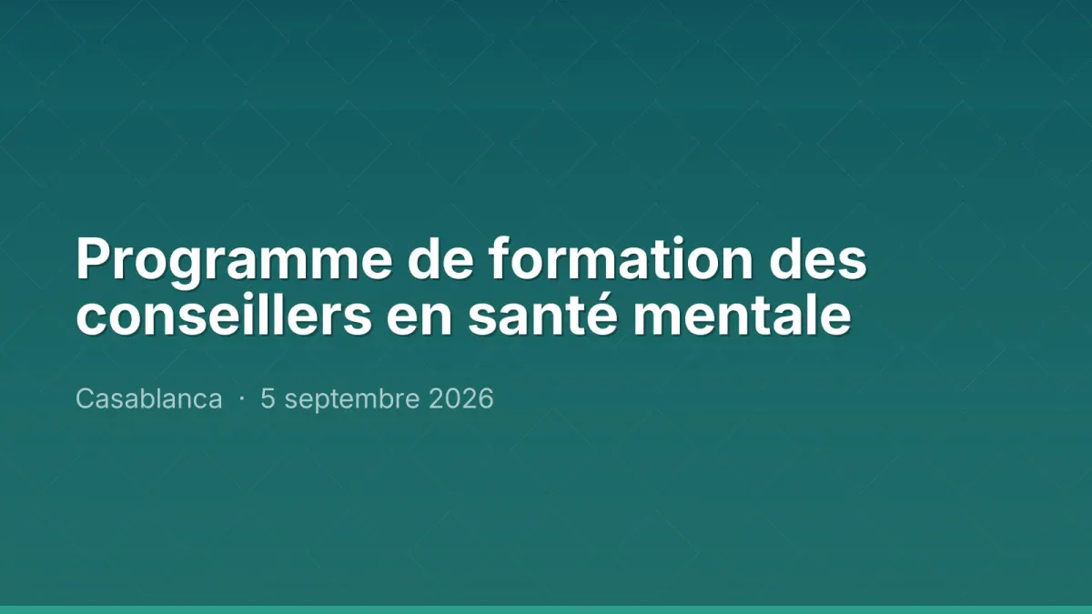 Programme de formation des conseillers en santé mentale