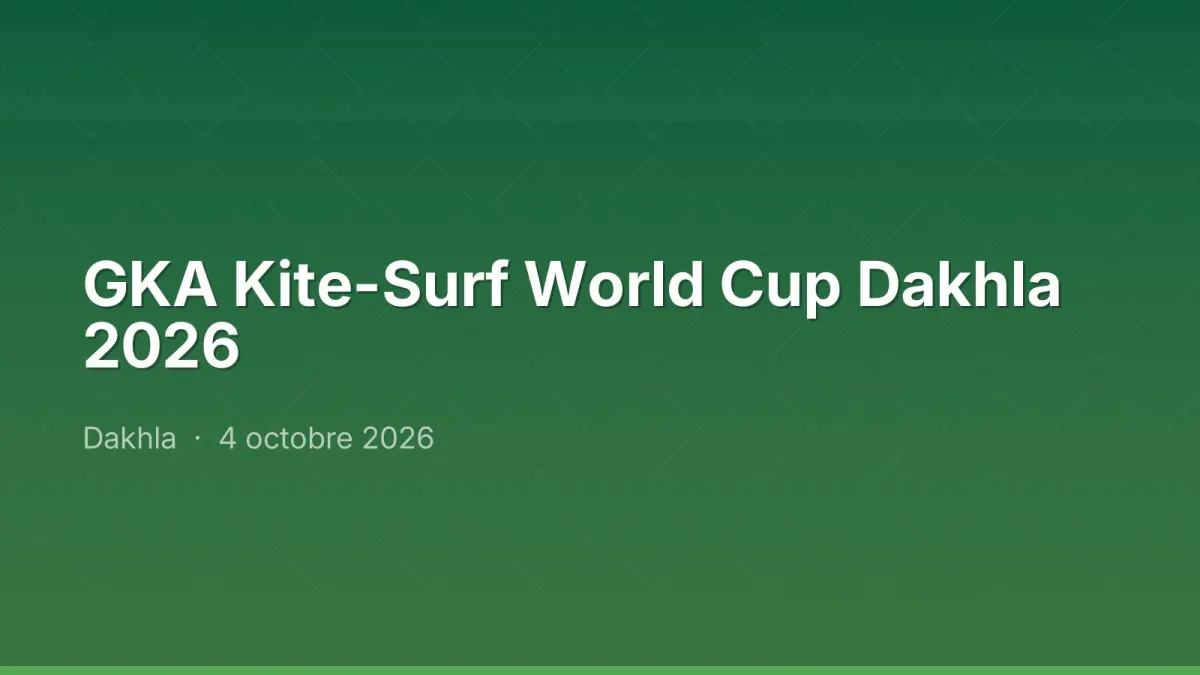 GKA Kite-Surf World Cup Dakhla 2026