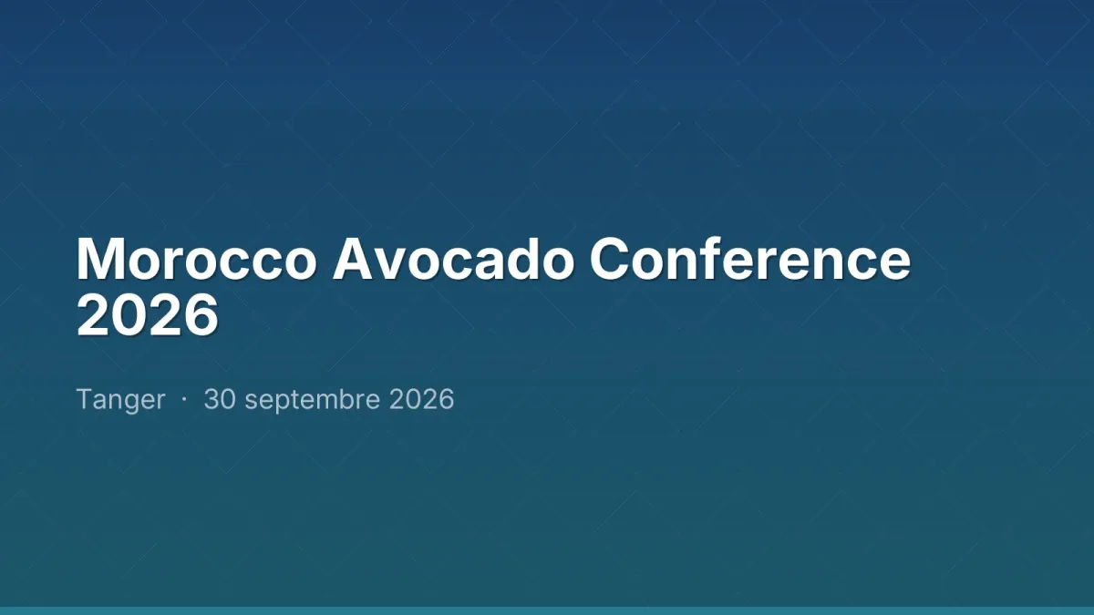 Morocco Avocado Conference 2026