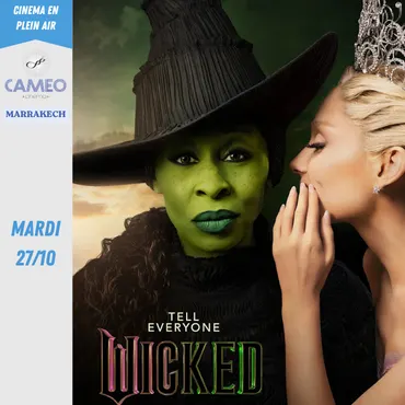 Wicked (VF) - 27 octobre 2026 — Cameo Cinema Marrakech