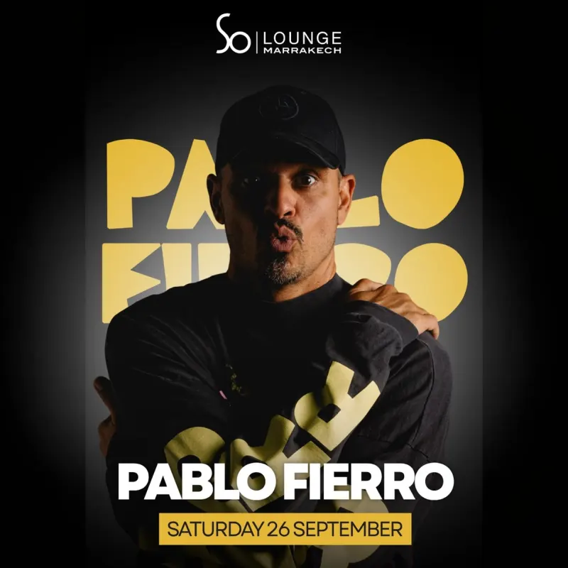 Pablo Fierro au So Lounge Marrakech